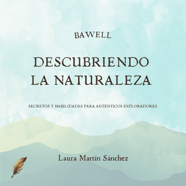 Bawell - Descubriendo la Naturaleza